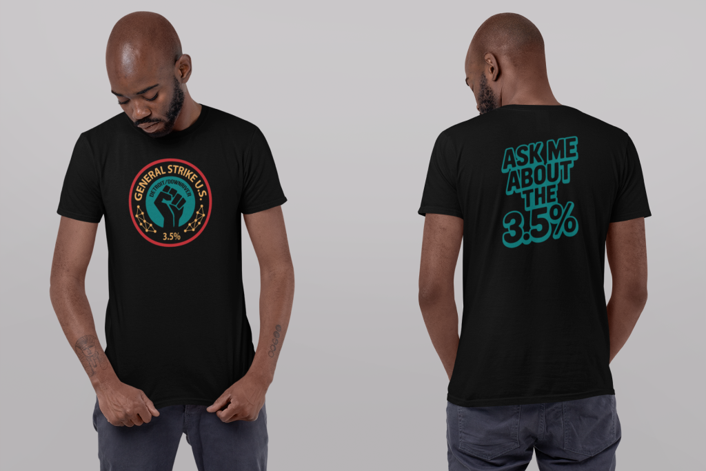 General Strike tee, ask me about the 3.5 percent